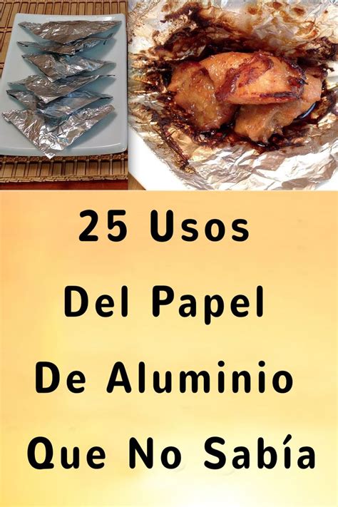 Usos Del Papel De Aluminio Que No Sab A Consejosdelacasa Papel