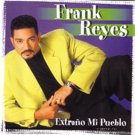 Extra O Mi Pueblo Album By Frank Reyes Spotify