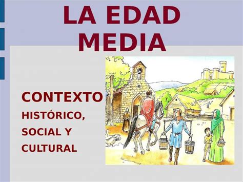 Ppt La Edad Media Contexto Hist Rico Social Y Cultural Dokumen Tips