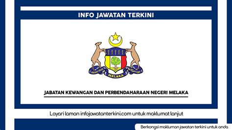 Jabatan Kewangan Dan Perbendaharaan Negeri Melaka Info Jawatan