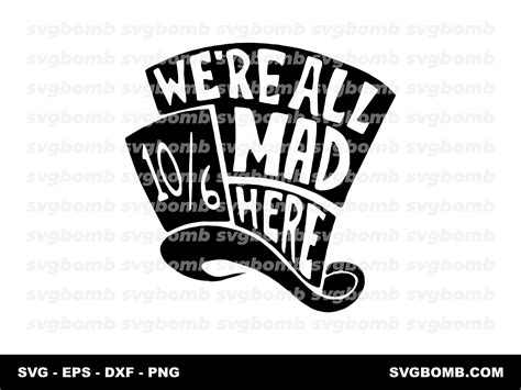 We're All Mad Here Mad Hatter SVG | svgbomb