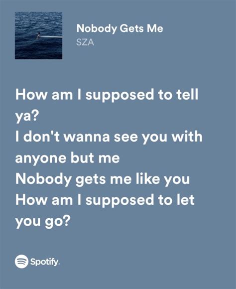 Sza Nobody Gets Me Rap Lyrics Quotes Lyrics Aesthetic Meaningful Lyrics