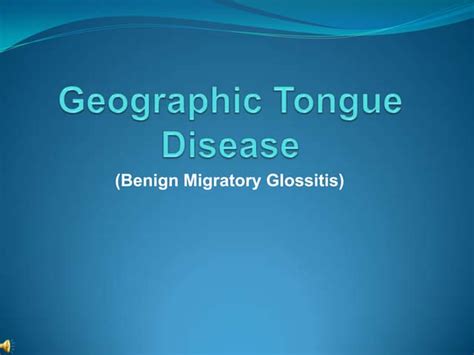 Geographic tongue disease powerpoint | PPT