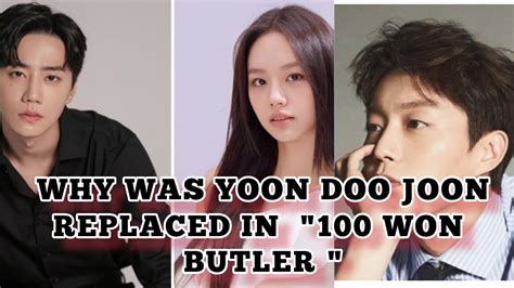 Why Yoon Doo Joon Refused To Star In The Korean Drama 100 Won Butler