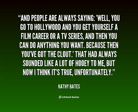 Kathy Bates Quotes. QuotesGram