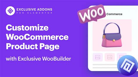 How To Customize Woocommerce Product Page Exclusive Addons