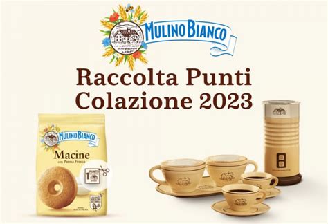 Raccolta Punti Mulino Bianco Colazione 2023 Come Ottenere Lo