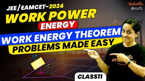 Work Energy And Power Class 11 Work Energy Theorem Problems Made Easy Jee 2024 Eamcet