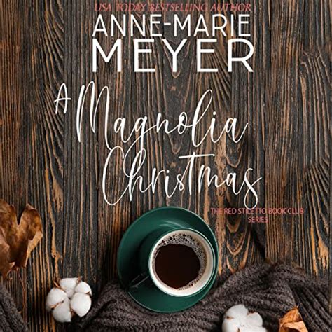 A Magnolia Christmas By Anne Marie Meyer Audiobook