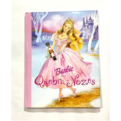 Livro Barbie Em O Quebra Nozes Shopee Brasil