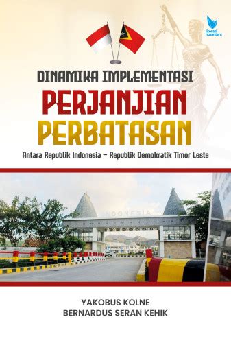 Buku Dinamika Implementasi Perjanjian Perbatasan Antara Republik