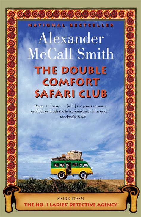 The Double Comfort Safari Club - Alexander McCall Smith