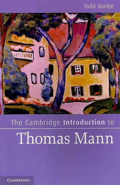 Buy The Cambridge Introduction To Thomas Mann By Kontje Todd With Free