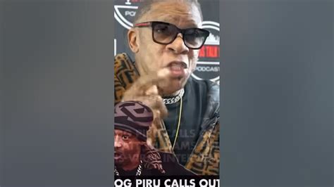 Og Piru Calls Out Katt Williams For Club Shay Shay Interview Youtube