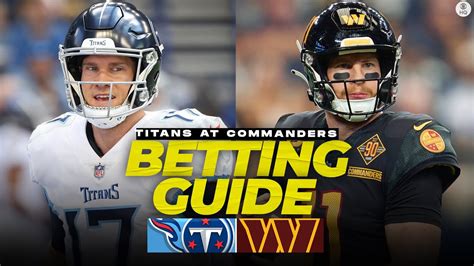 Titans At Commanders Betting Preview Free Expert Picks Props Nfl