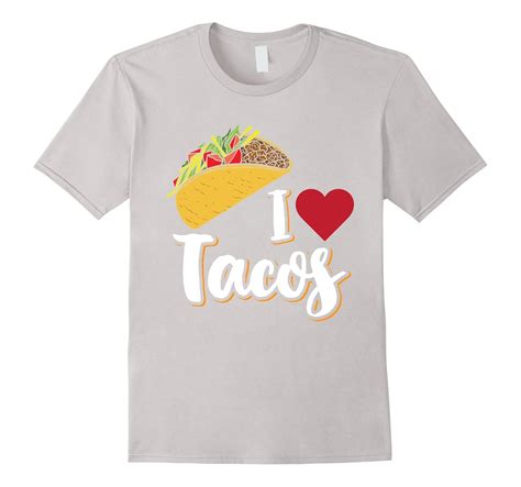 I Love Tacos T Shirt Cl Colamaga