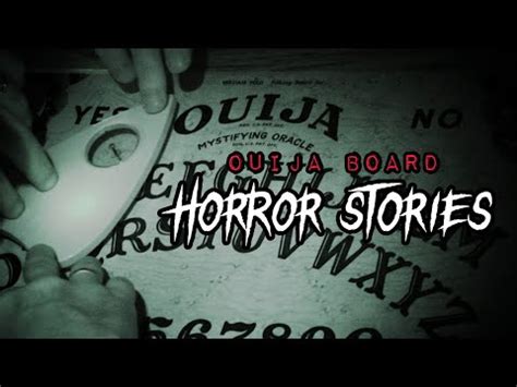 Disturbing True Ouija Board Horror Stories Youtube