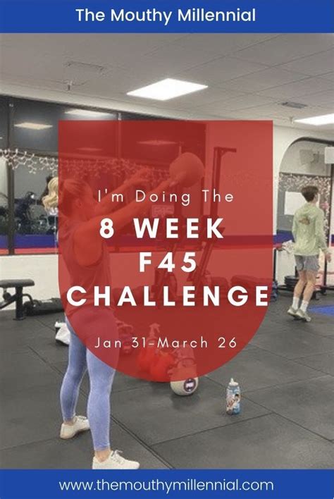 Pin On Mouthy Millennial Posts 8 Week Challenge F45 8 Week Challenge