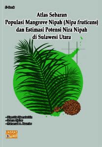 Atlas Sebaran Populasi Mangrove Nipah Nipa Fruticans Dan Estimasi