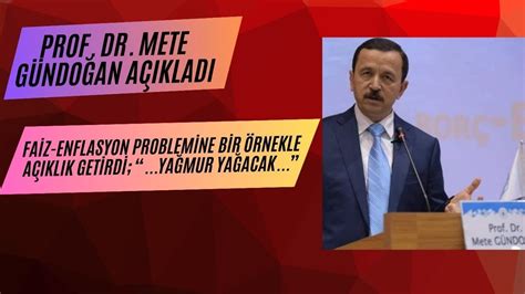 Prof Dr Mete GÜNDOĞAN açıkladı faiz sebep enflasyon YouTube