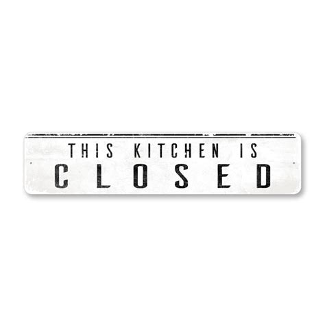 This Kitchen Is Closed Sign – Lizton Sign Shop