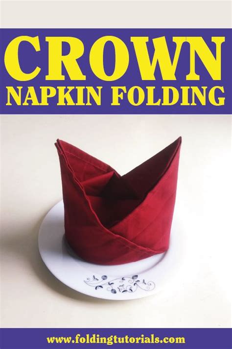 Crown Napkin Folding Tutorial Napkin Folding Tutorial Cloth Napkin