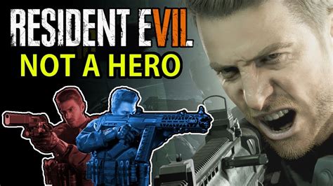 Resident Evil Not A Hero A New Chris YouTube