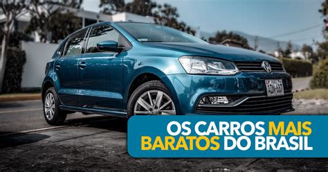 Estes são os CARROS mais BARATOS do Brasil em 2023 vale a pena comprar um