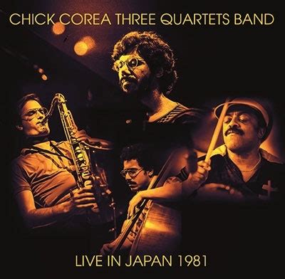 Chick Corea Three Quartets Band Live In Japan