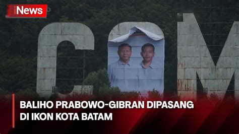 Spanduk Prabowo Gibran Di Monumen Welcome To Batam Berujung Disikat