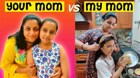 Your Mom Vs My Mom Youtube