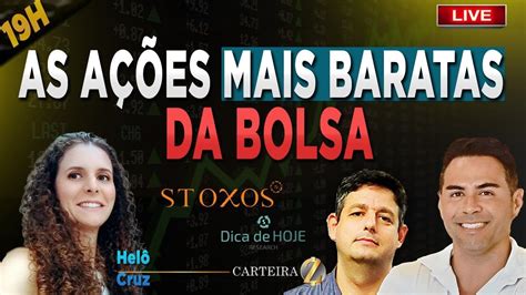 As A Es Mais Baratas Da Bolsa Hel Cruz Stoxos Youtube