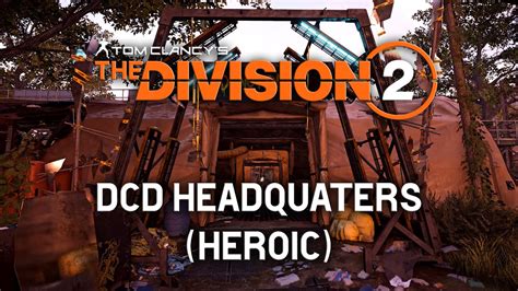 The Division Dcd Headquarters Heroic Youtube