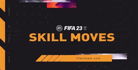 FIFA 23 Skill Moves