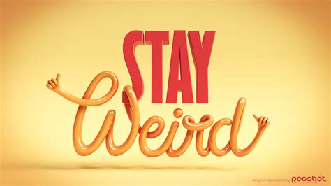 Stay Weird Greeting Card On Behance