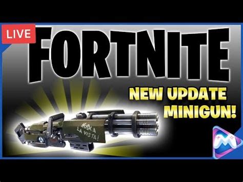 Fortnite Battle Royale New Update Minigun Pc And Ps Youtube