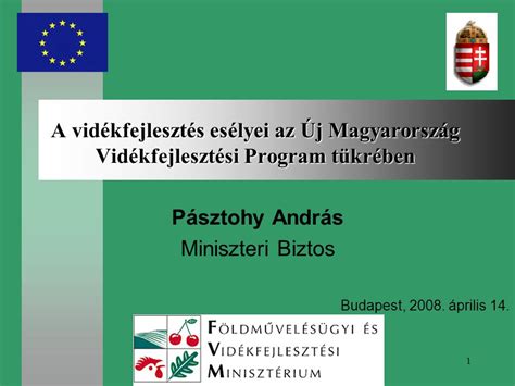 1 A vidékfejlesztés esélyei az Új Magyarország Vidékfejlesztési Program