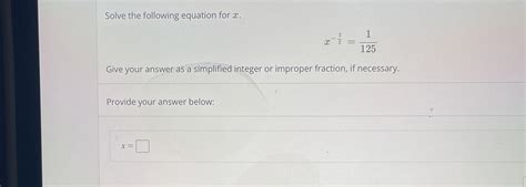 Solved Resuelve la siguiente ecuación parax x 32 1125 Da Chegg