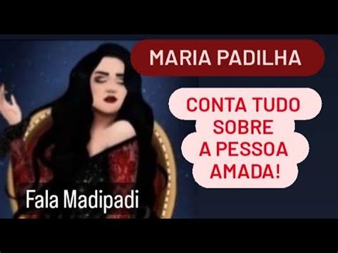 Maria Padilha Conta Tudo Da Pessoa Amada Whats 47 996745473