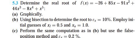 Answered 53 Determine The Real Root Of Fx Bartleby