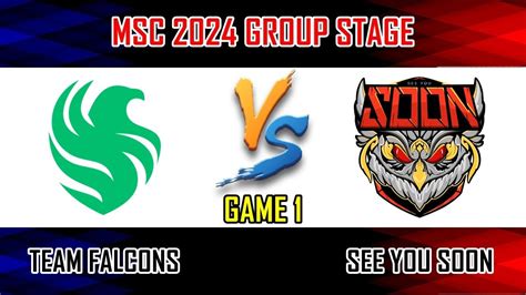 Team Falcons Vs See You Soon Game Group B Mlbb Msc X Ewc