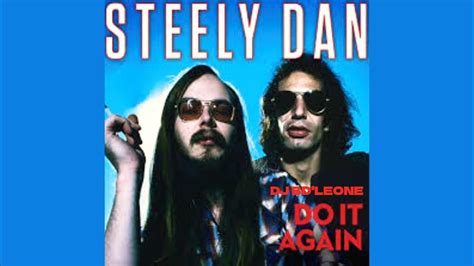 Do It Again Steely Dan Version Xxx8 Remix Forever 70s Youtube