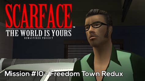 Scarface The World Is Yours Remastered Project Mission 10 Freedom