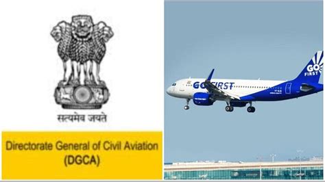 Go First Crisis Dgca Asks Airline Company To Process Refunds Amid