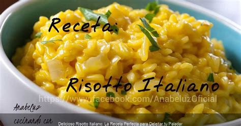 Delicioso Risotto Italiano La Receta Perfecta Para Deleitar Tu Paladar