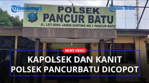 Diduga Selewengkan Uang Kapolsek Dan Kanit Reskrim Polsek Pancurbatu