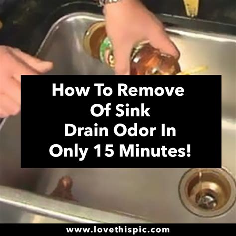 How To Remove Of Sink Drain Odor In Only 15 Minutes