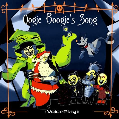 VoicePlay - Oogie Boogie's Song lyrics | Musixmatch