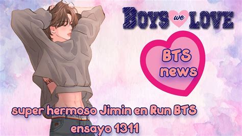 Hermoso Jimin En El Run BTS Ensayo 1311 Bts Jikook Jimin Jungkook