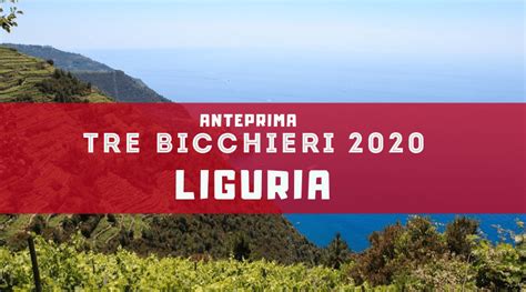 Vini Liguri Premiati Con Tre Bicchieri I Migliori Per Il Gambero